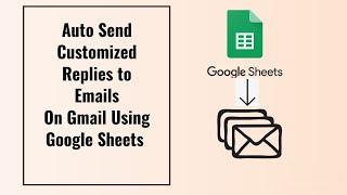 How To Auto Send Customized Replies To Emails On Gmail