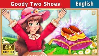 Goody Two Shoes Story  Stories for Teenagers  @EnglishFairyTales