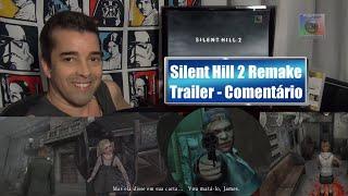 Silent Hill 2 Remake e o trailer de combate