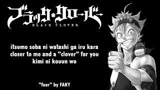 Black Clover Ending 4 Full『four』by FAKY  Lyrics