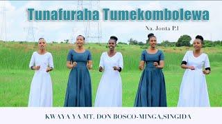 TUNAFURAHA TUMEKOMBOLEWA By Jonta P.I. - Kwaya Ya Mt. Donbosco Minga Singida  official Video