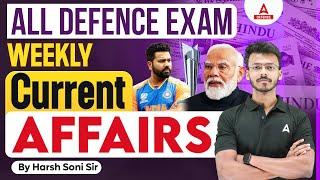 All Defence Exams  Weekly Current Affairs  BY Harsh Sir