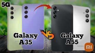 Best Cellphone 2024 Samsung Galaxy A35 5G Vs Samsung Galaxy A55 5G  Samsung Galaxy
