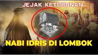 ASAL USUL ORANG SASAK LOMBOK KETURUNAN NABI IDRIS?