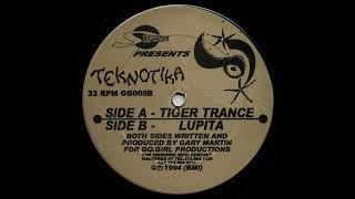 Gary Martin - Lupita Tiger Trance - Teknotika Records1994