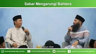 Sabar Mengarungi Bahtera - Ustadz Dr Syafiq Riza Basalamah MA