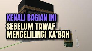 KENALI BAGIAN INI SEBELUM TAWAF MENGELILINGI KABAH - @dedikusnadiofficial3993