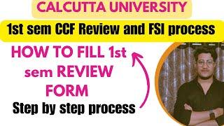 Cu 1st sem CCF Review & FSI Online form fillup Step by step process  Calcutta University Review