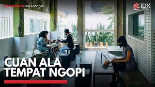 Cuan ala Tempat Ngopi  IDX CHANNEL