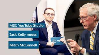 MSC YouTube Studio  Jack Kelly meets Mitch McConnell