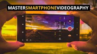 MASTER Smartphone Videography BEGINNER to ADVANCED Tutorial