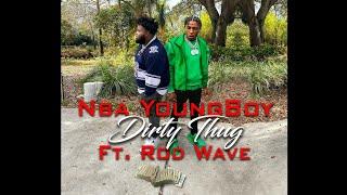 NBA YoungBoy Ft. Rod Wave - Dirty Thug Official Video Remix wLyrics