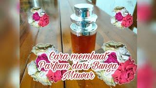 Cara membuat Parfum dari Bunga Mawar