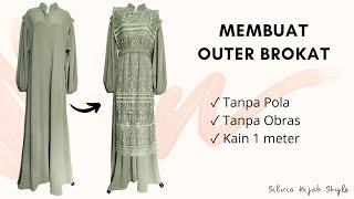 Cara Membuat Outer Brokat  Tidak Perlu Beli Baju Baru untuk Lebaran Cukup Ubah Seperti Ini