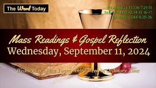 Todays Catholic Mass Readings & Gospel Reflection - Wednesday September 11 2024