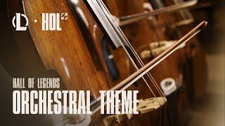 Hall of Legends Orchestral Theme - Official Theme  League of Legends