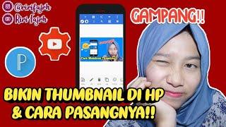 TUTORIAL MEMBUAT THUMBNAIL DI ANDROID #CaraRifa  Riri Fajrh