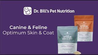 Canine & Feline Optimum Skin & Coat  Dr. Bills Pet Nutrition