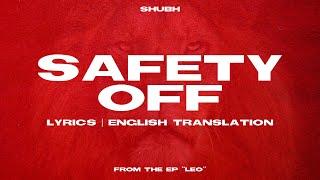 Safety Off - Shubh LyricsEnglish Meaning