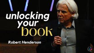 Unlocking Your Book  Courts of Heaven  Robert Henderson