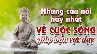 Những Câu Nói Bất Hủ Vực Dậy Tinh Thần Của Bạn I Chân Lý Trong Cuộc Đời - QUAN NIỆM SỐNG