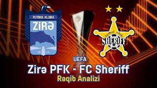 Zirə PFK - FC Sheriff Tiraspol Rəqib Analizi
