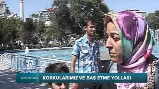 Konuştukça   Korkularımız