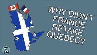 Why didnt France try to retake Quebec? Short Animated Documentary