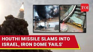 Iron Dome Fails To Stop Houthi Ballistic Missile Attack Deep Inside Israel 9 Casualties  Details