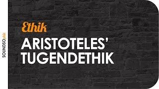 Ethik 2 - Aristoteles Tugendethik  SOundSOphie