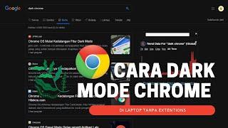 Cara merubah google chrome menjadi mode gelap