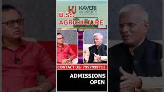 Kaveri University Vice Chancellor Live Interview  BSC Agriculture  Admissions