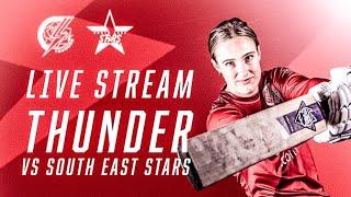  LIVE Thunder vs South East Stars  Charlotte Edwards Cup