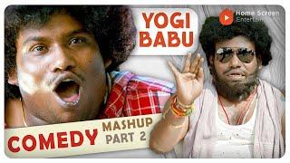 Yogi babu Comedy Mashup Part - 2  Yogi Babu  Dhanusu Raasi Neyargale  Pokkiri Raja  Kanni Raasi