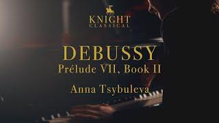 Claude Debussy • La terrasse des audiences du clair de lune • Anna Tsybuleva