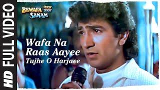 Wafa Na Raas Aayee Tujhe O Harjaee Full Video  Bewafa Sanam  Krishan Kumar   Nitin Mukesh