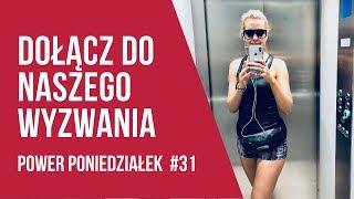 6 kroków aby pokonać lenistwo – Wyzwanie Rowińskiej. POWER PONIEDZIAŁEK #31