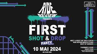 Kommt rum RIDE REVIEWs First Shot & Drop Party