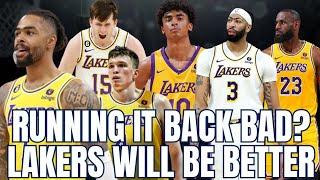 Lakers Will Be Better Running It Back & Heres Why