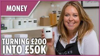 I took £200 and started a £50k candle business at home