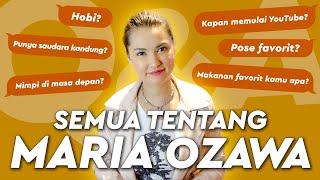 Maria Ozawa  Semua Tentang Aku Q&A