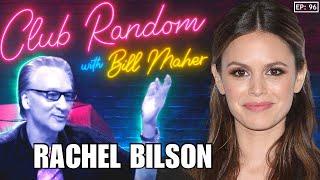 Rachel Bilson  Club Random with Bill Maher