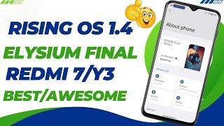 Rising OS 1.4 Elysium Final Update ReviewBest Stable Custom Rom 2023Gcam SpoofNew Feature90HZ??