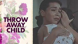 THROW AWAY CHILD Alma Moreno Dina Bonnevie & Alfie Anido    Full Movie