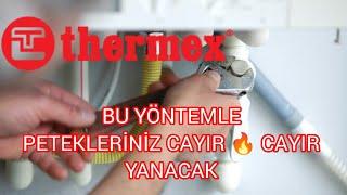 THERMEX KOMBİ PETEKLER ISINMIYORSA MUHAKKAK BU YÖNTEMİ DENEYİN PETEKLER CAYIR  CAYIR  YANACAK