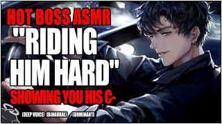 Your Boss makes you COME & Ride His C**?  CEO x Listener  HOT Binaural Car Play ASMR VERY SPICY