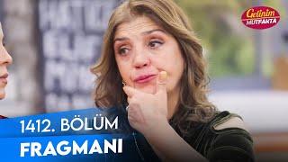 Gelinim Mutfakta 1412. Bölüm Fragmanı