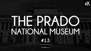 The Prado National Museum A collection of 200 artworks #13  LearnFromMasters 4K