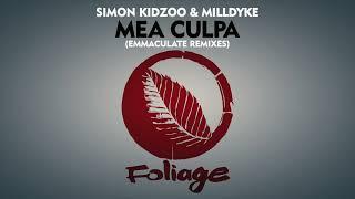 Simon Kidzoo & Milldyke – Mea Culpa Emmaculate Remix Edit