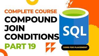 Compound Join Conditions  SQL Complete Course  #19